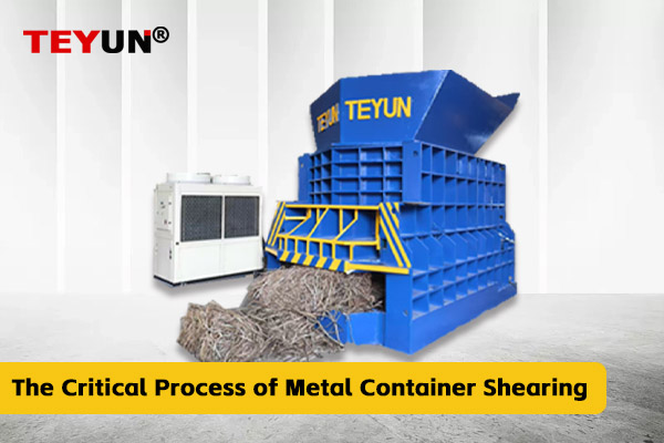 Le processus critique de cisaillement des conteneurs métalliques